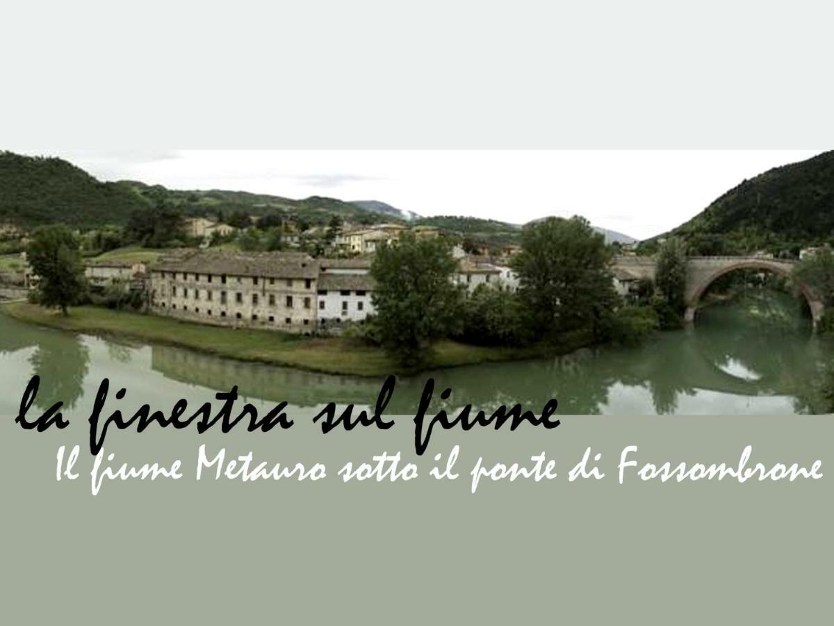 La Finestra Sul Fiume Bed & Breakfast ฟอสซอมโบรเน ภายนอก รูปภาพ